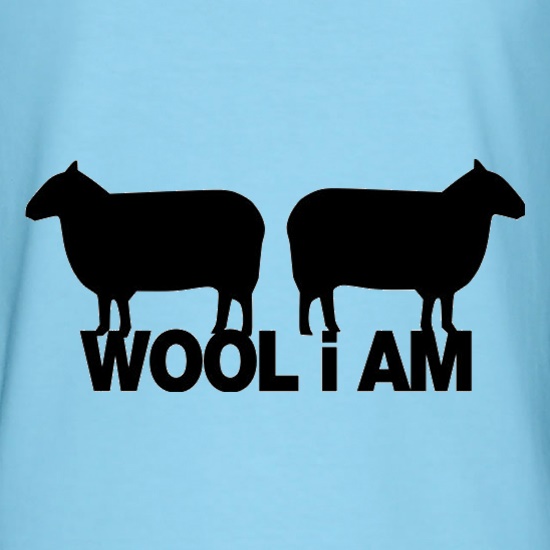 Wool I Am t shirt